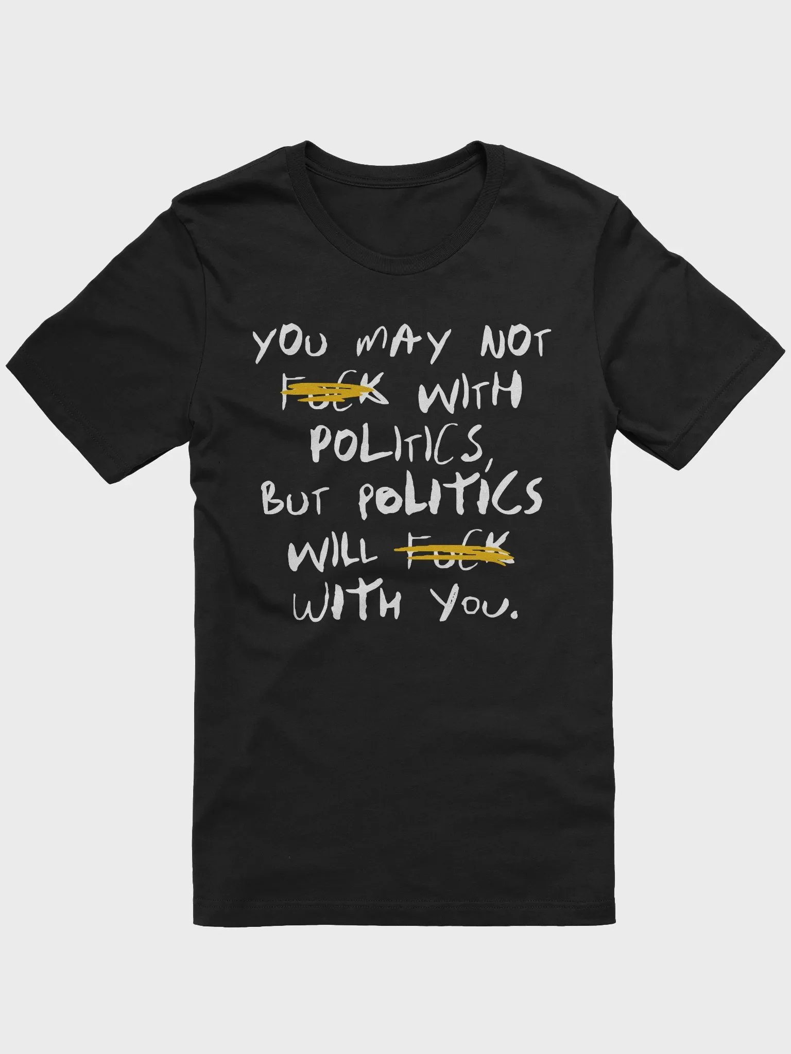 F*ck with Politics - Tee (BB x BC) product image (1)