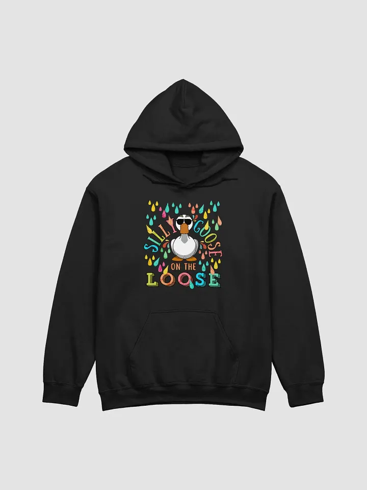 Silly Goose on the Loose Hoodie product image (1)