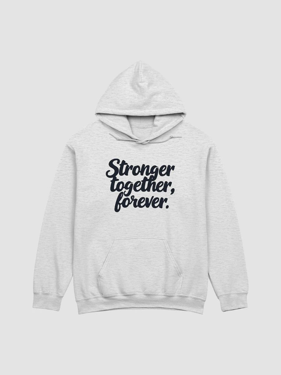 Stronger Together , Forever . product image (1)