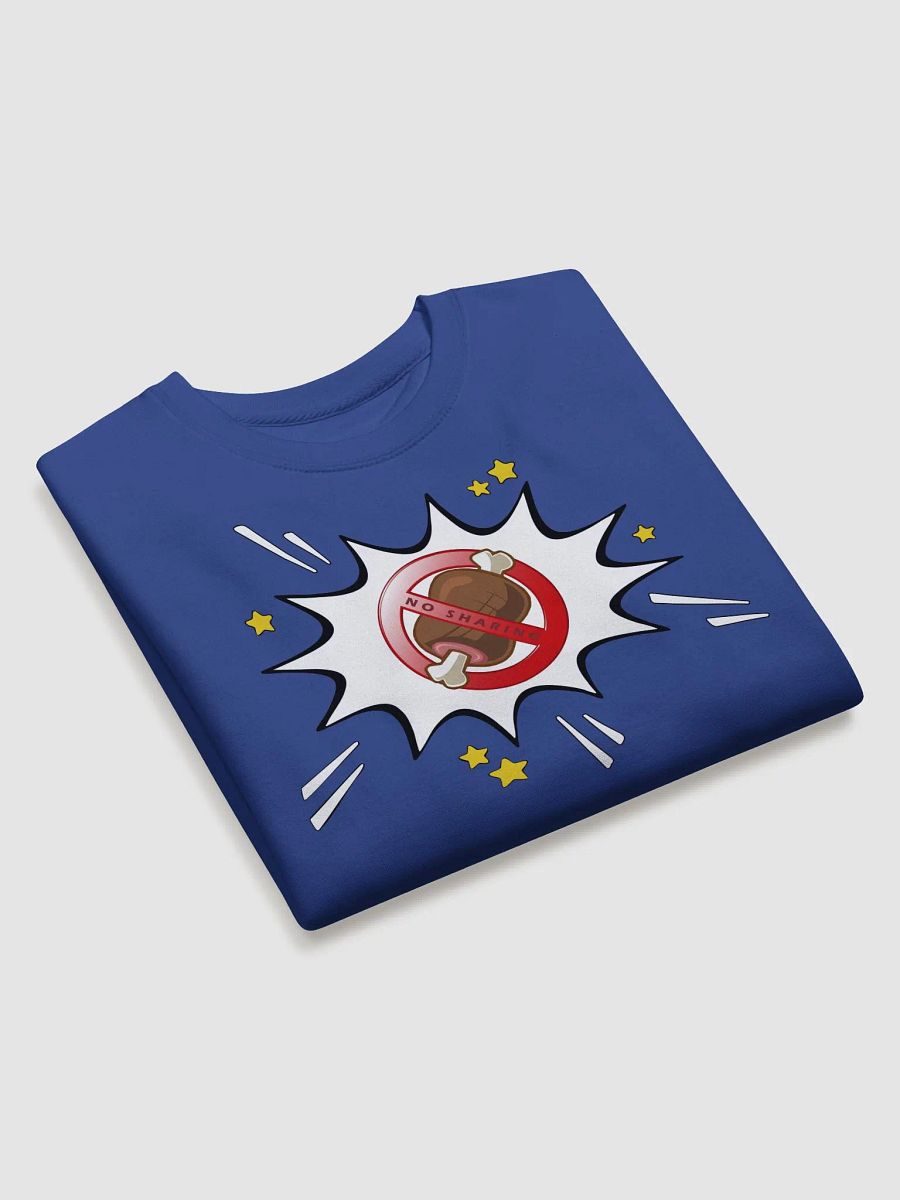 Heroes Don't Share (Sweatshirt) product image (27)