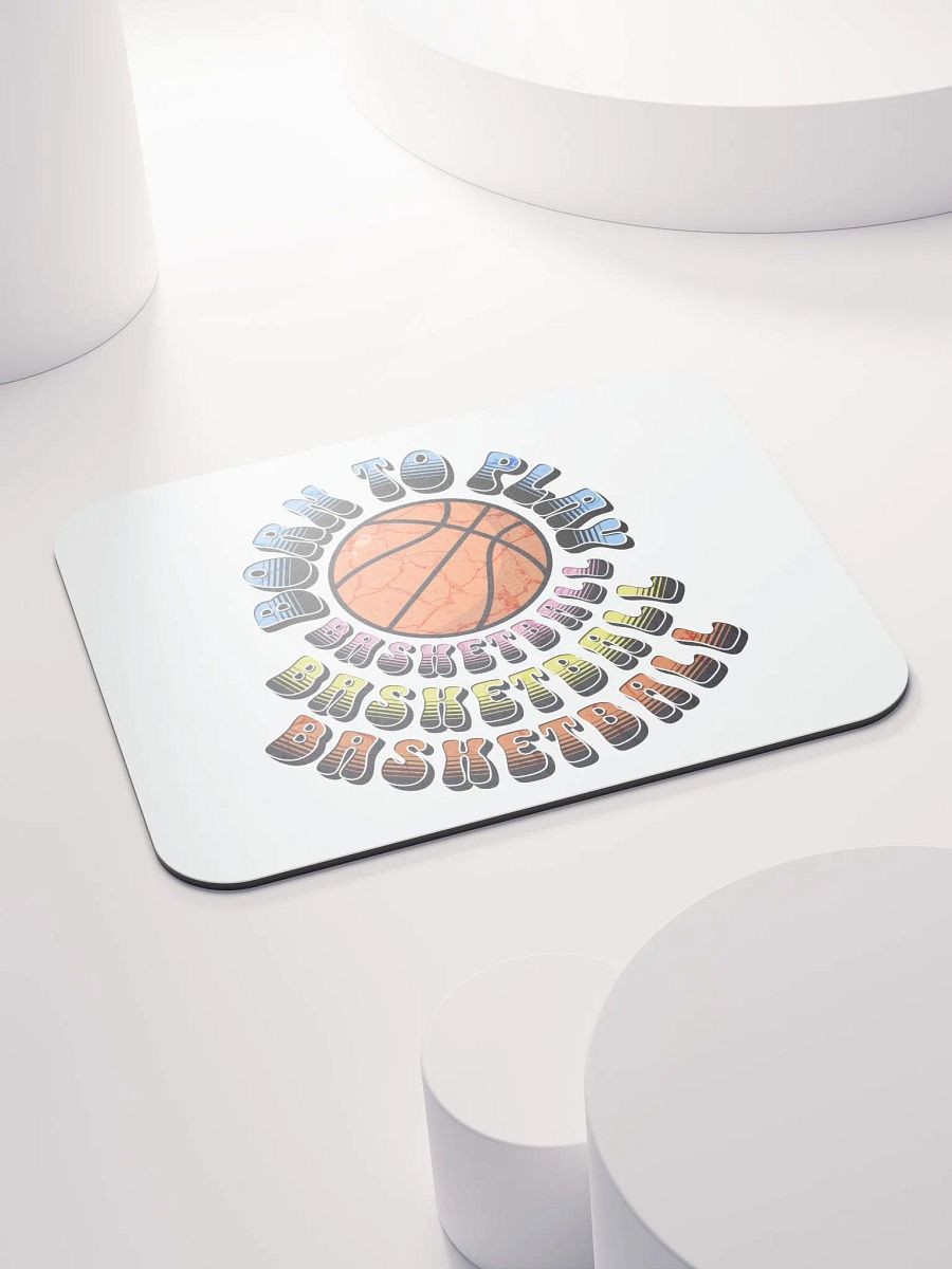 Born to Play Basketball Mouse Pad product image (4)