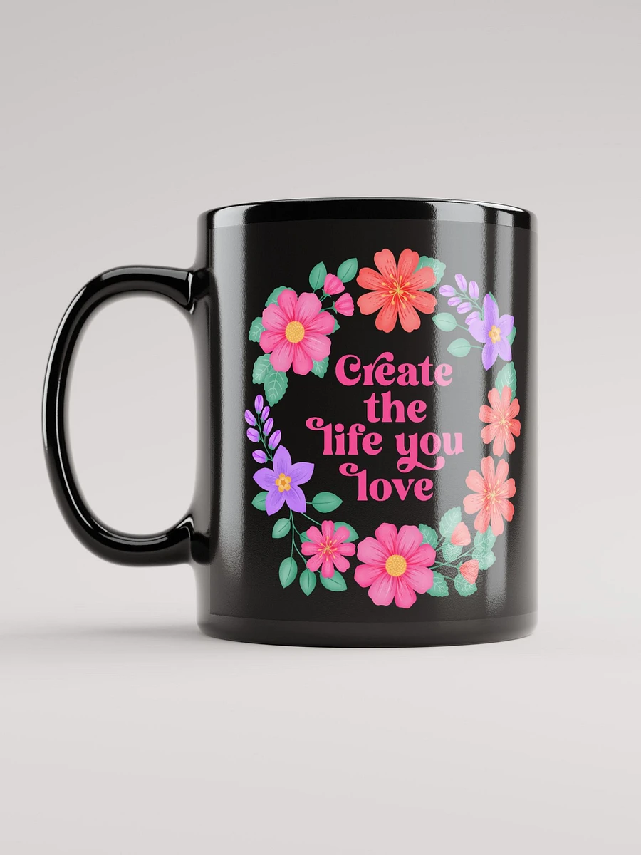 Create the life you love - Black Mug product image (11)
