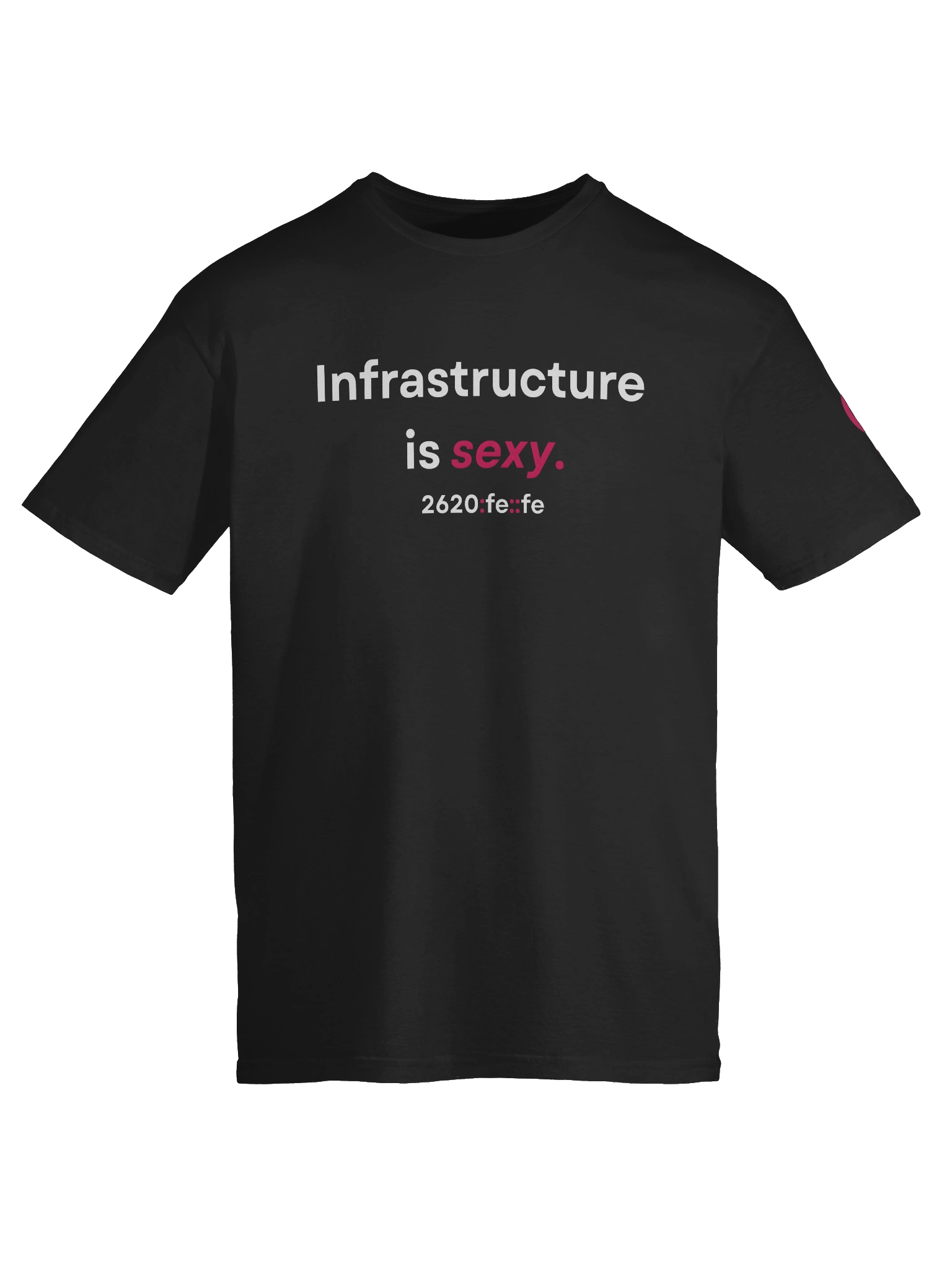 "Infrastructure is sexy." T-Shirt (3) product image (9)