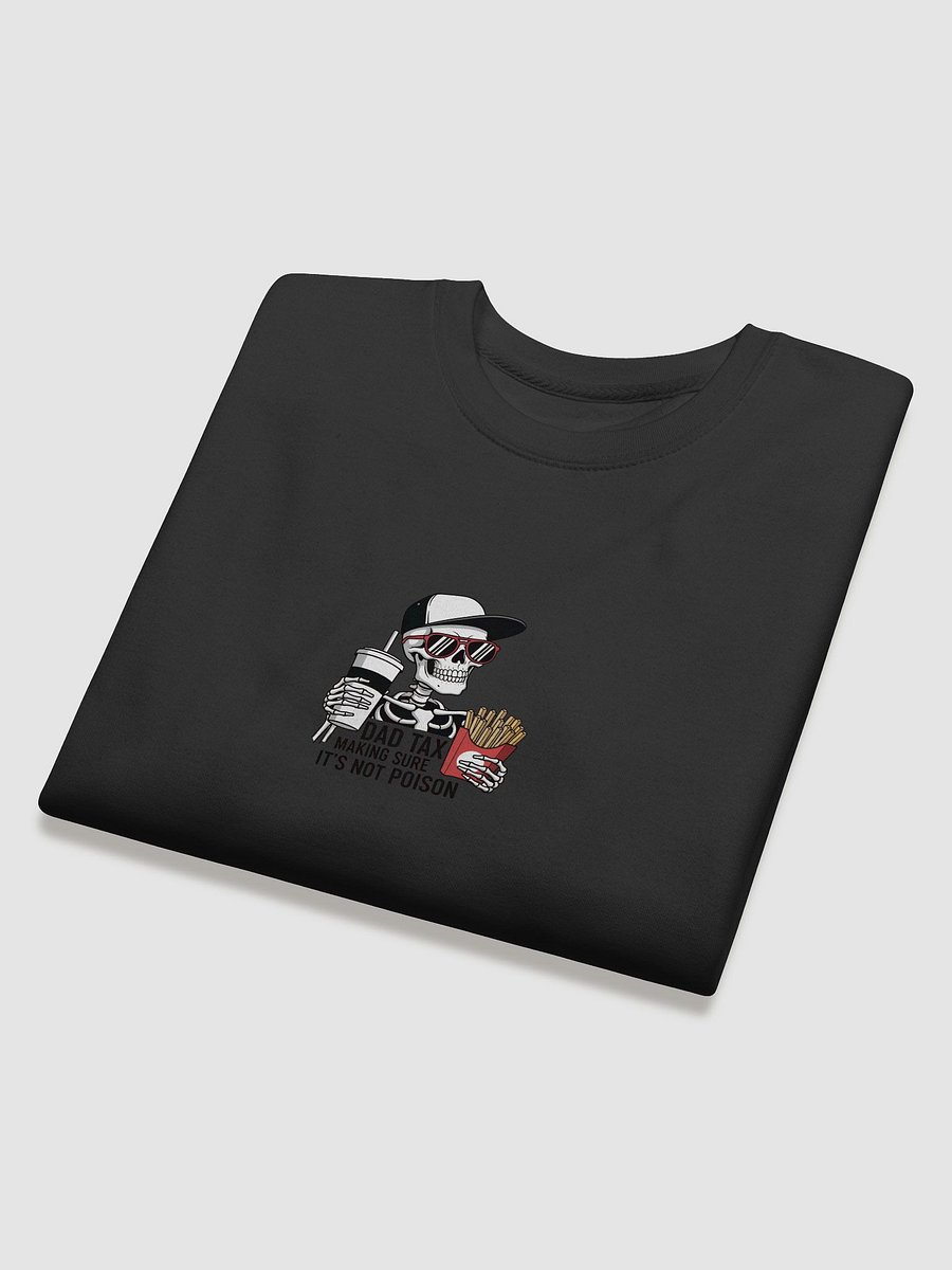 Dad Tax: Making Sure It's Not Poison – Funny Father's Day T-Shirt product image (38)