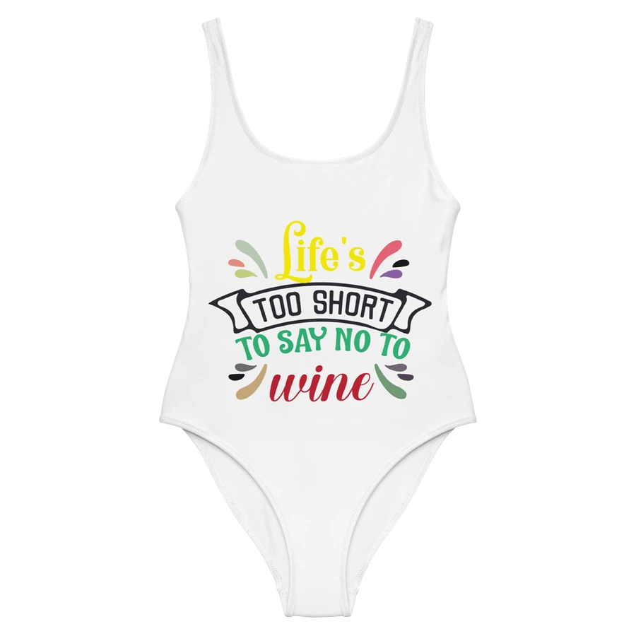 Life’s too short to say NO to Wine. product image (5)