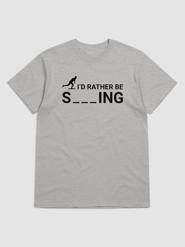 I'd rather be skating, Funny skateboarding t-shirt, Unisex product image (3)