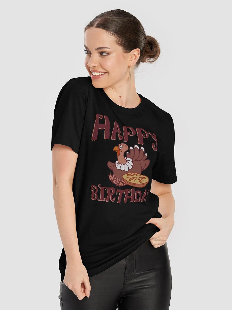Happy Birthday (Thanksgiving) T-Shirt product image (40)