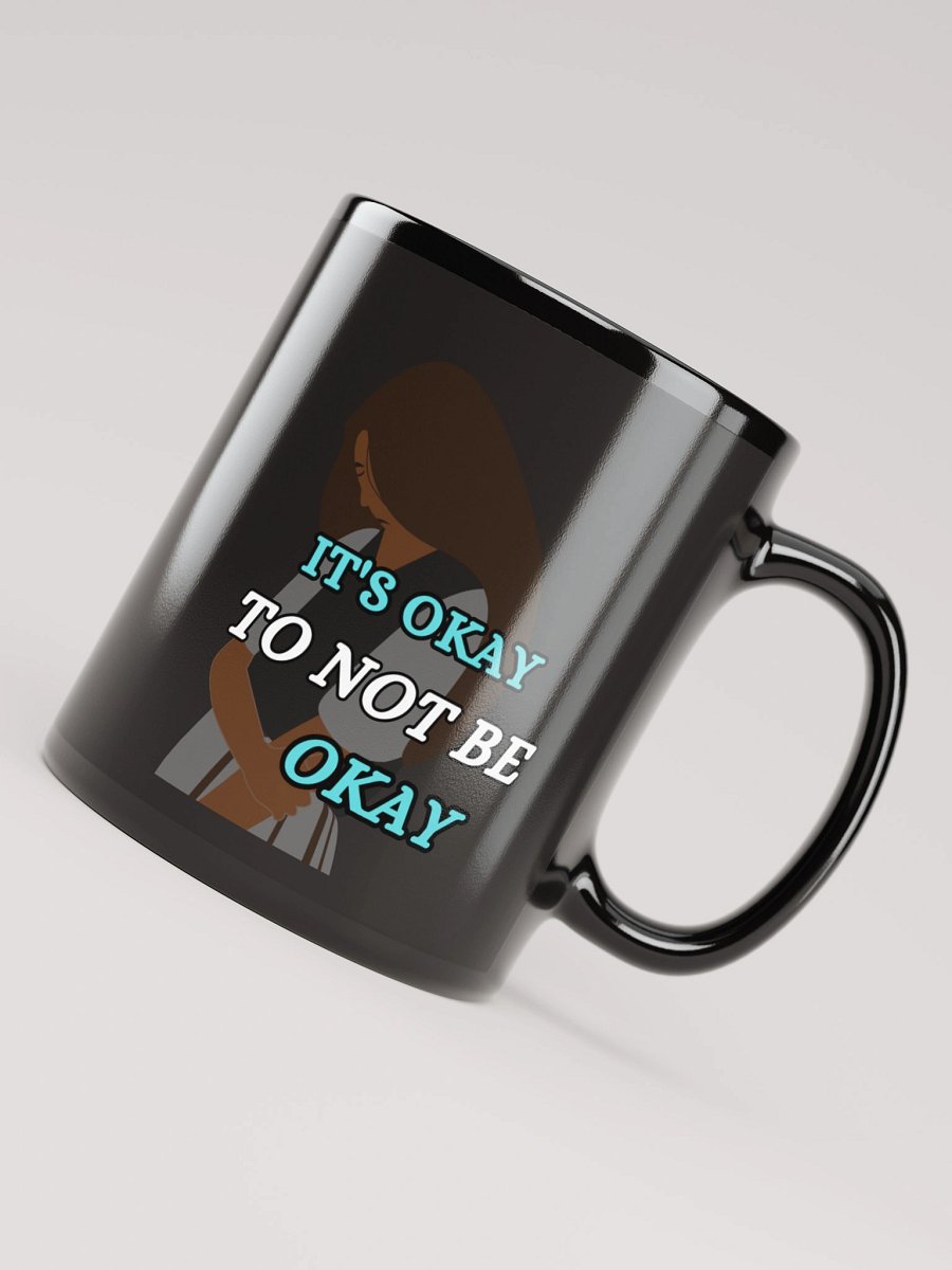 It's Okay to Not Be Okay Mug product image (8)