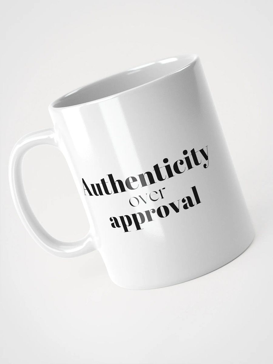 Authenticity over approval - White Glossy Mug product image (9)