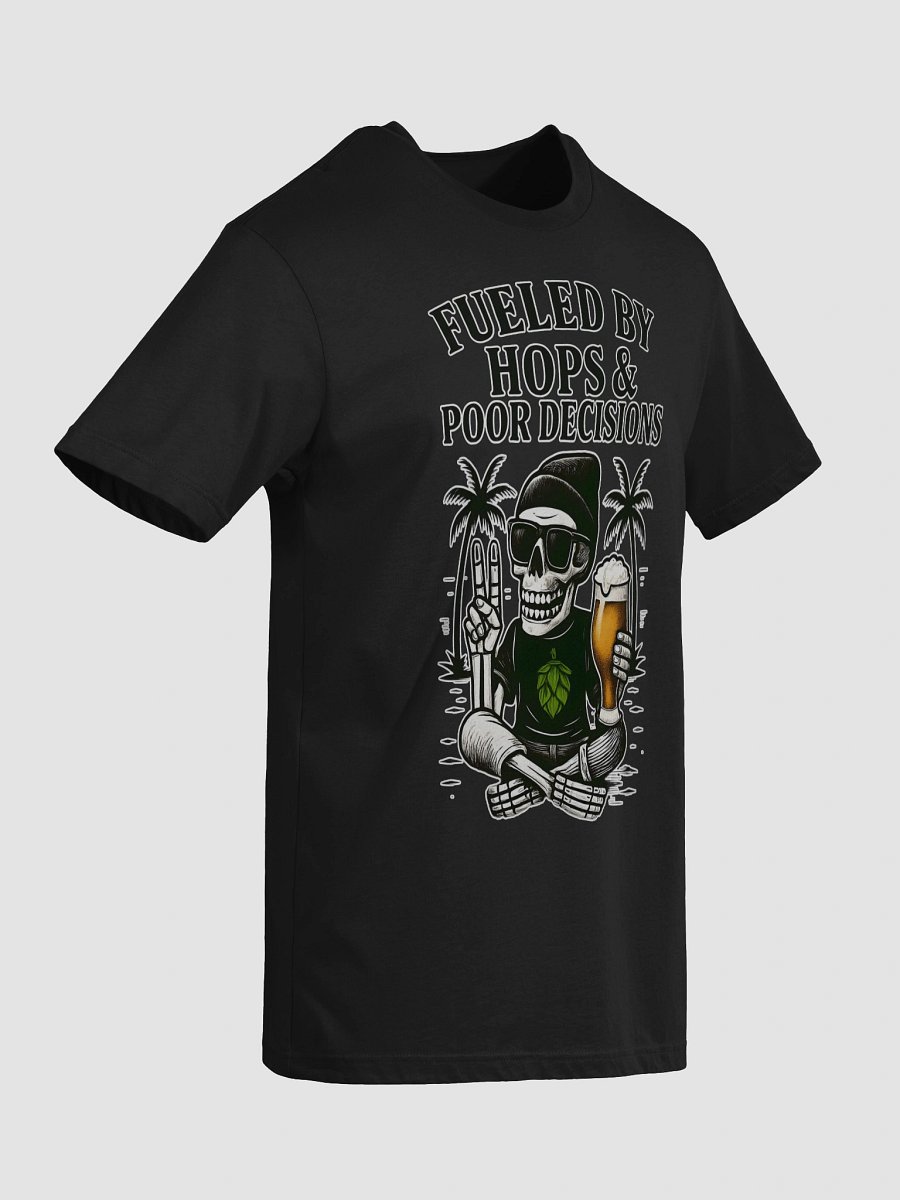 Fueled by Hops & Poor Decisions Tee – Brew Bold, Live Loud product image (5)