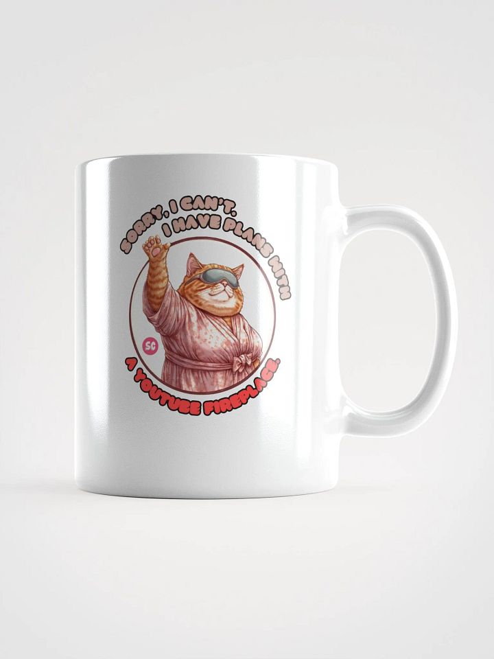 Cozy Cat - Sorry, I Can't. I Have Plans With a YouTube Fireplace | White Glossy Mug product image (1)