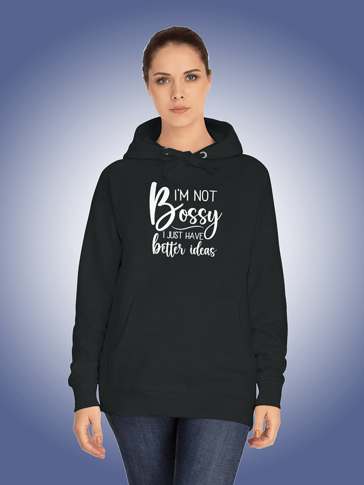 I'm Not Bossy | I Just Have Better Ideas product image (1)