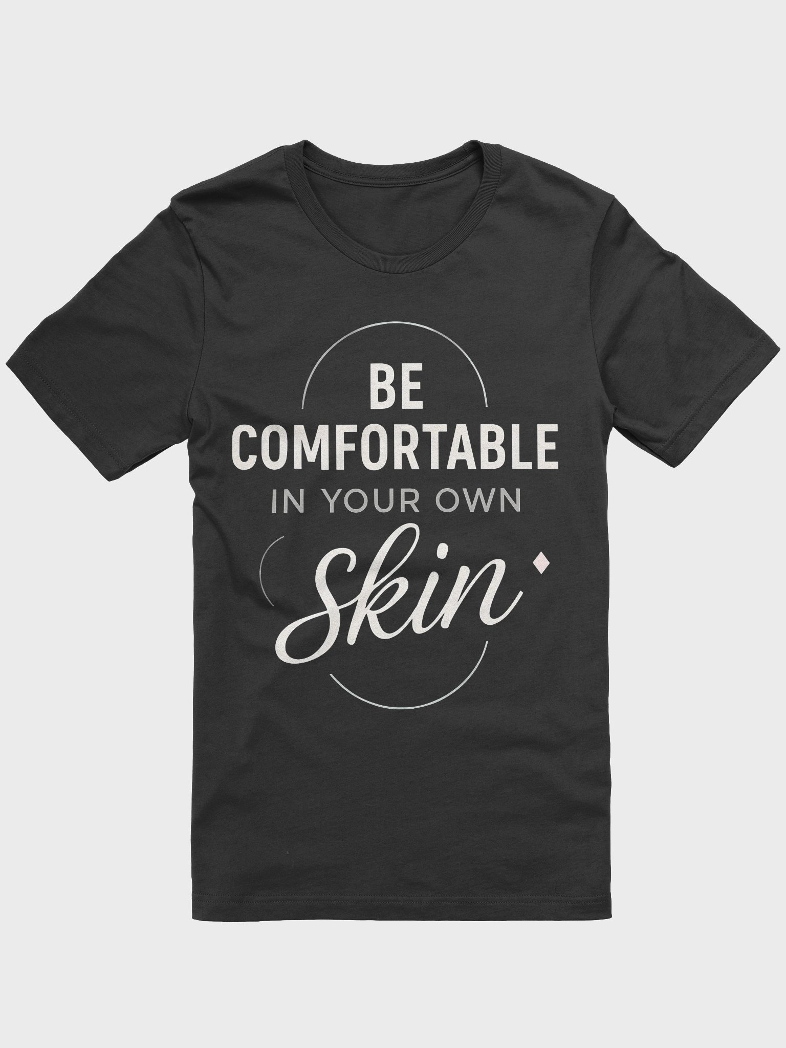 Embrace Your True Self with Sabrina Carpenter’s Inspiring Quote:   Be Comfortable in Your Own Skin — Transform Your Life and Confidence with Our Exclusive T-Shirt product image (1)