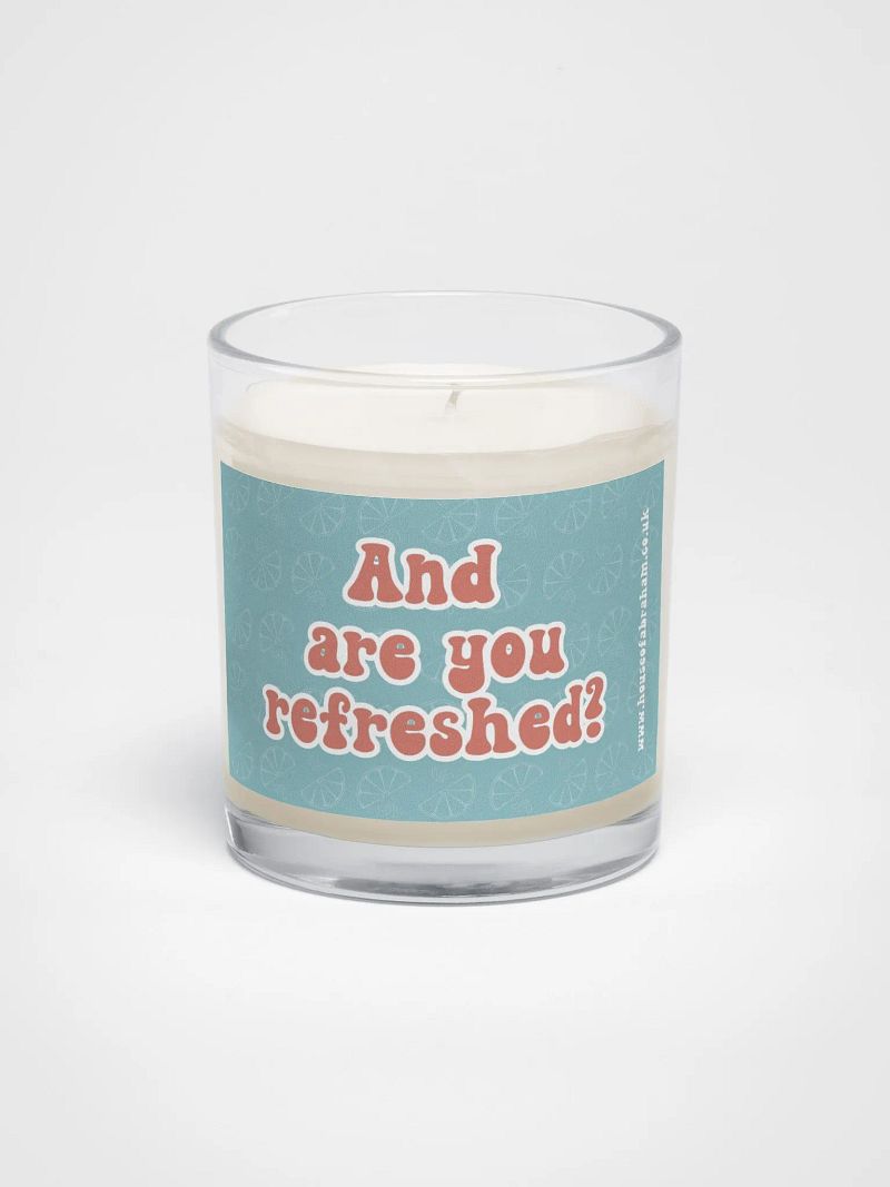 And Are You Refreshed? - Teal Candle