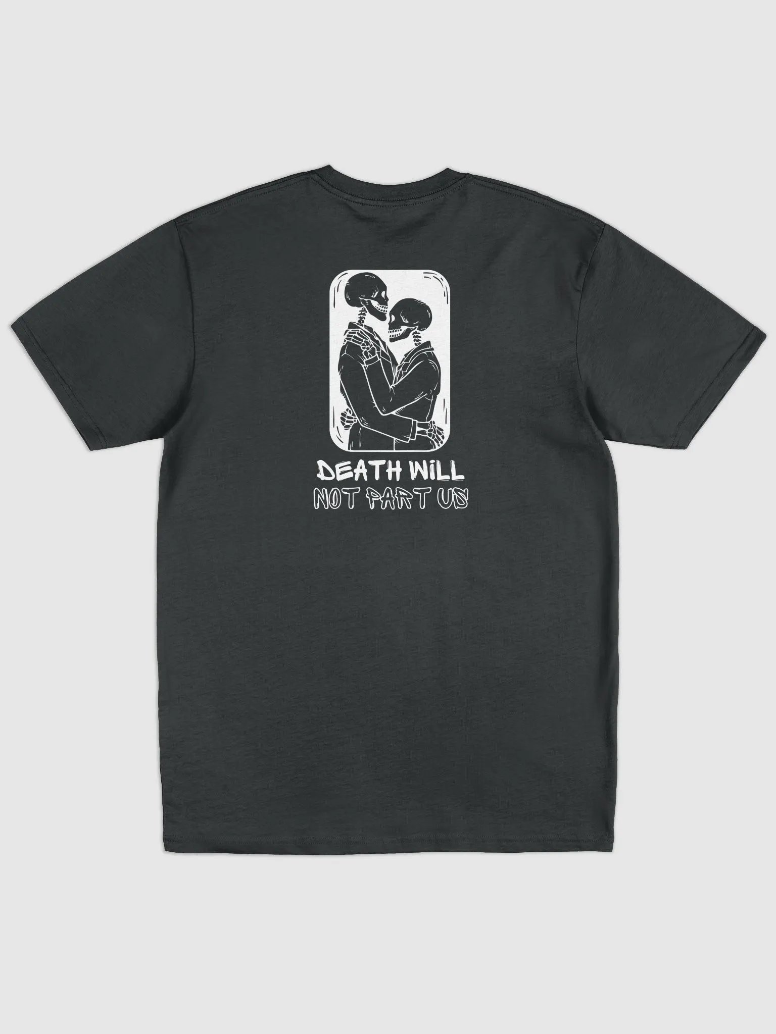 Death Will Not Part Us T-shirt (Dark) product image (1)