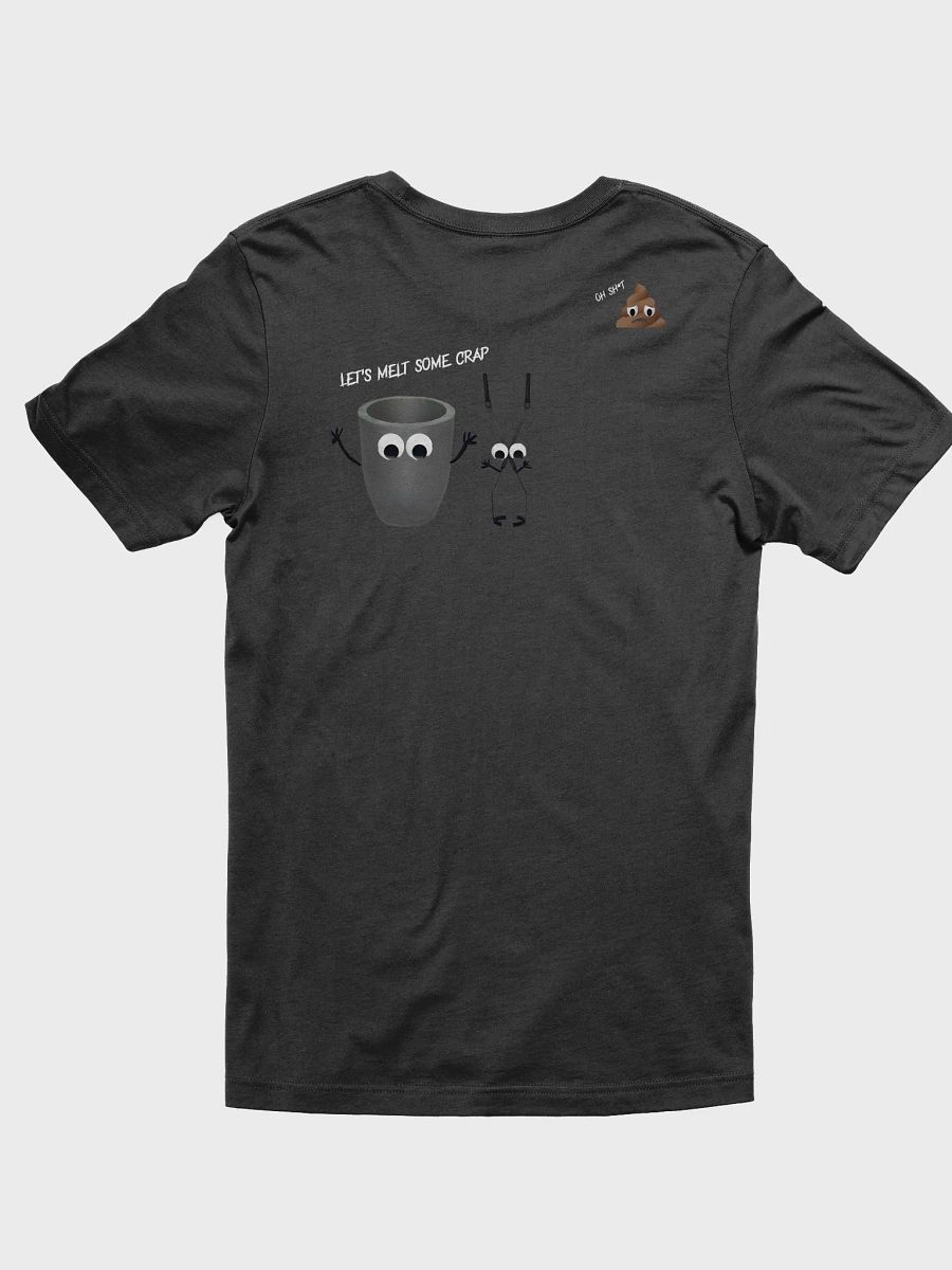 let's melt some crap T-shirt product image (6)