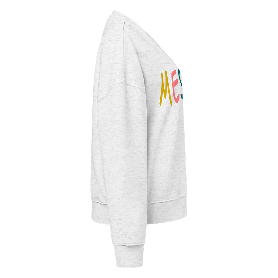 Embrace the Messy Sweatshirt product image (4)
