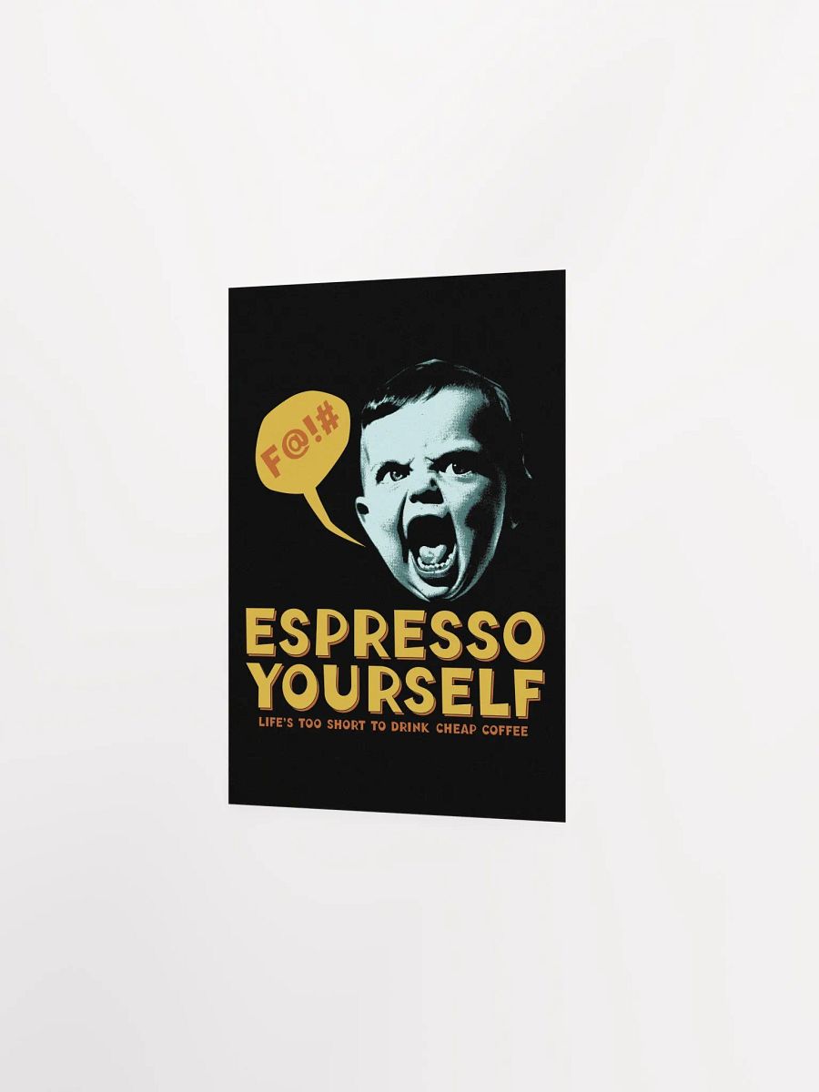 Espresso Yourself Funny Coffee Lover Poster product image (19)