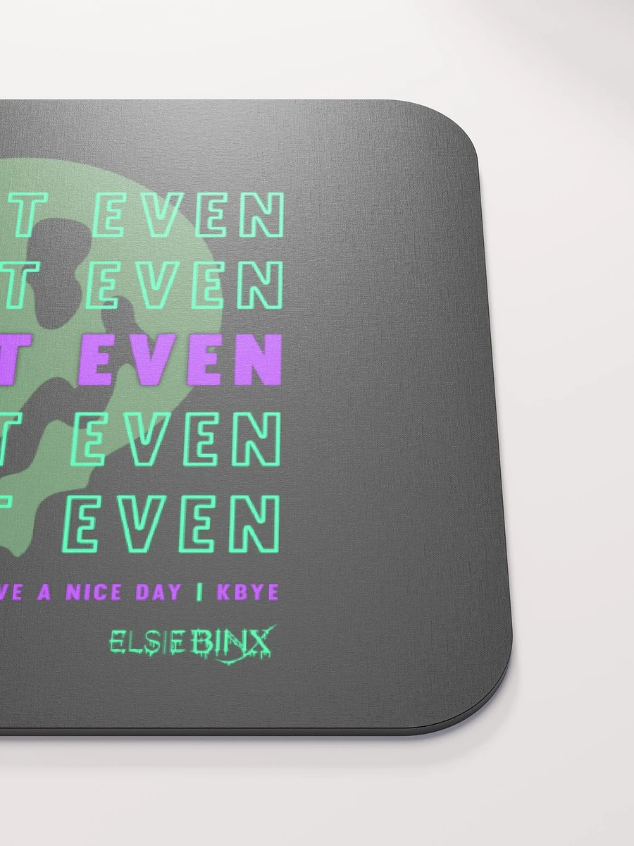 'I Can't Even' Mouse Pad (kbye) product image (5)