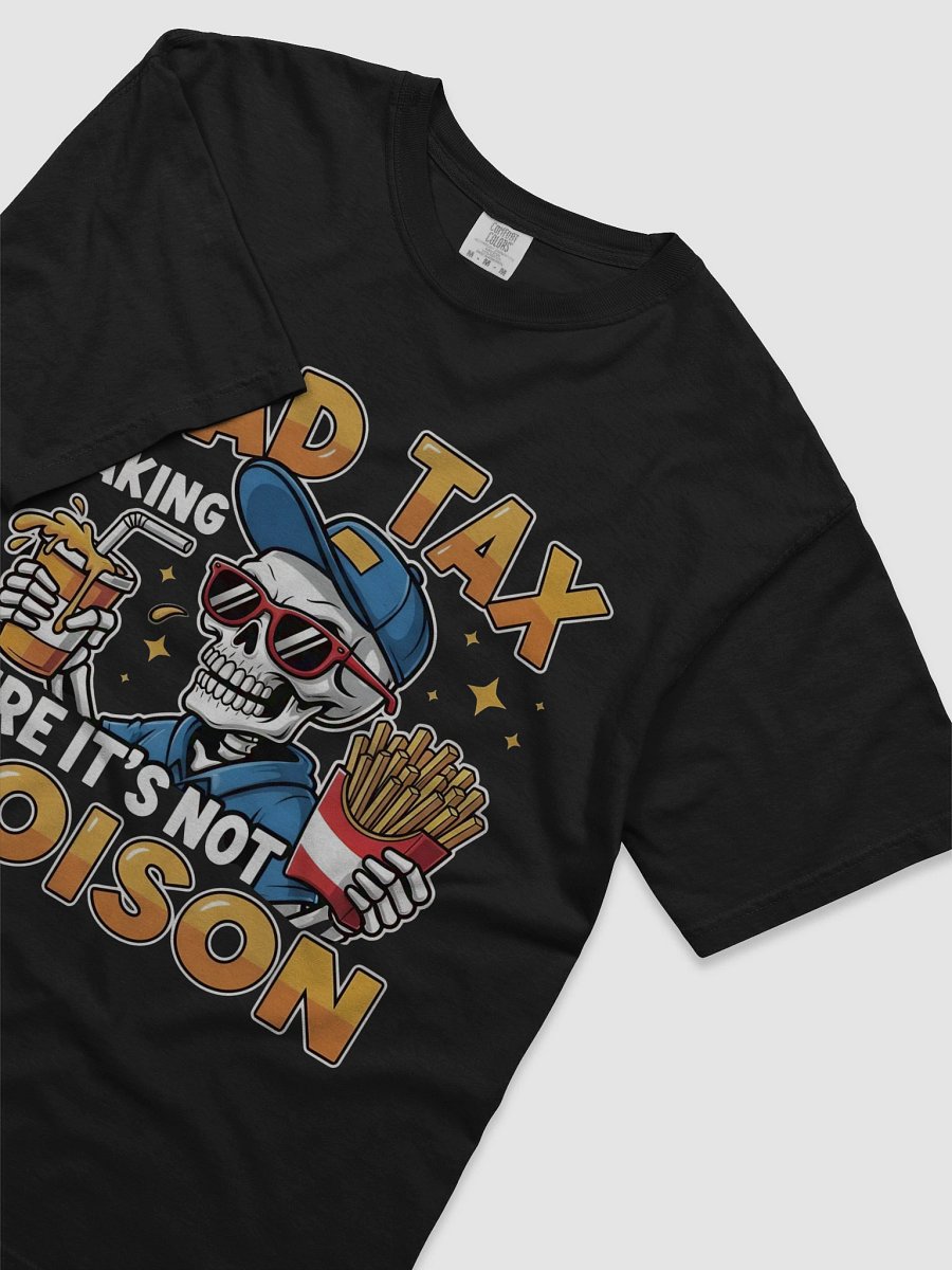 Dad Tax: Making Sure It's Not Poison – Funny Father's Day T-Shirt product image (3)
