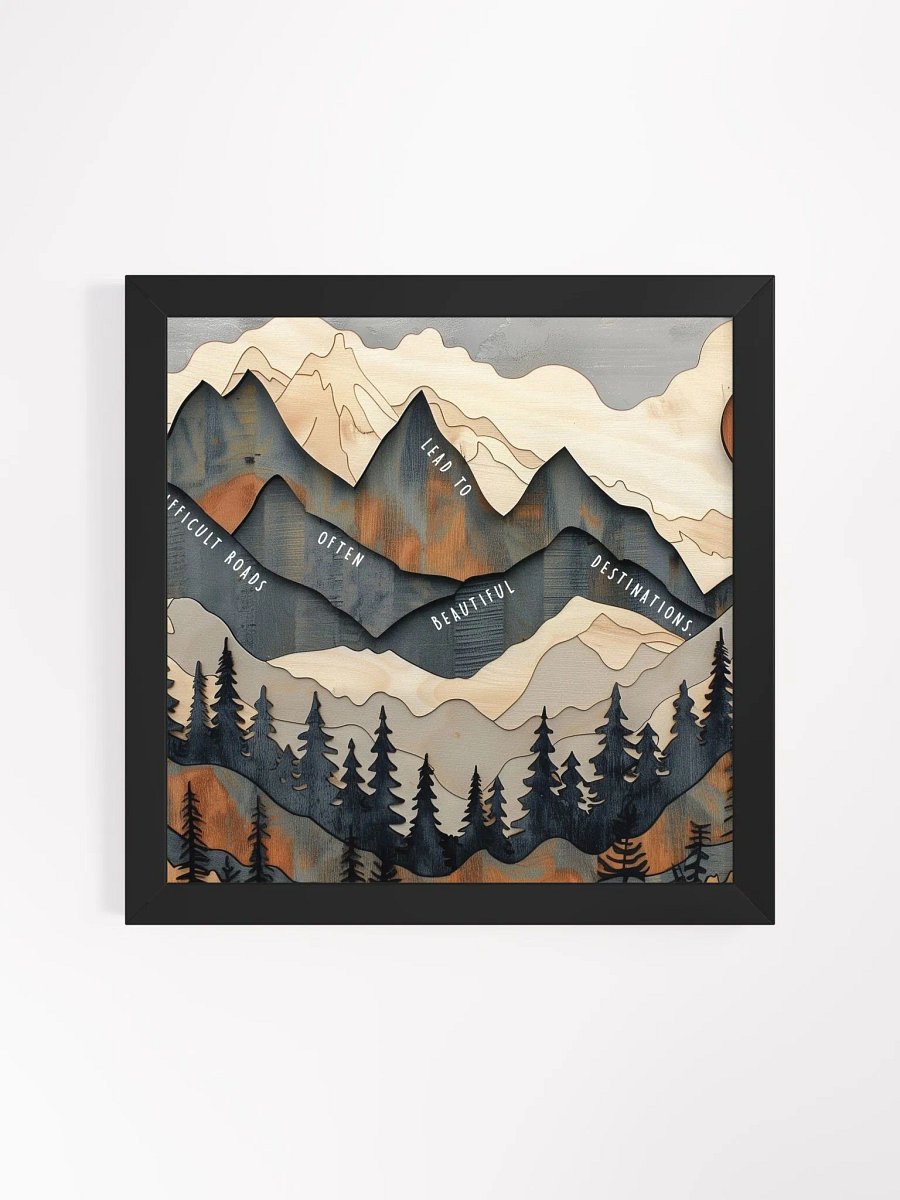 Difficult Roads Often Lead to Beautiful Destinations Wall Art product image (2)