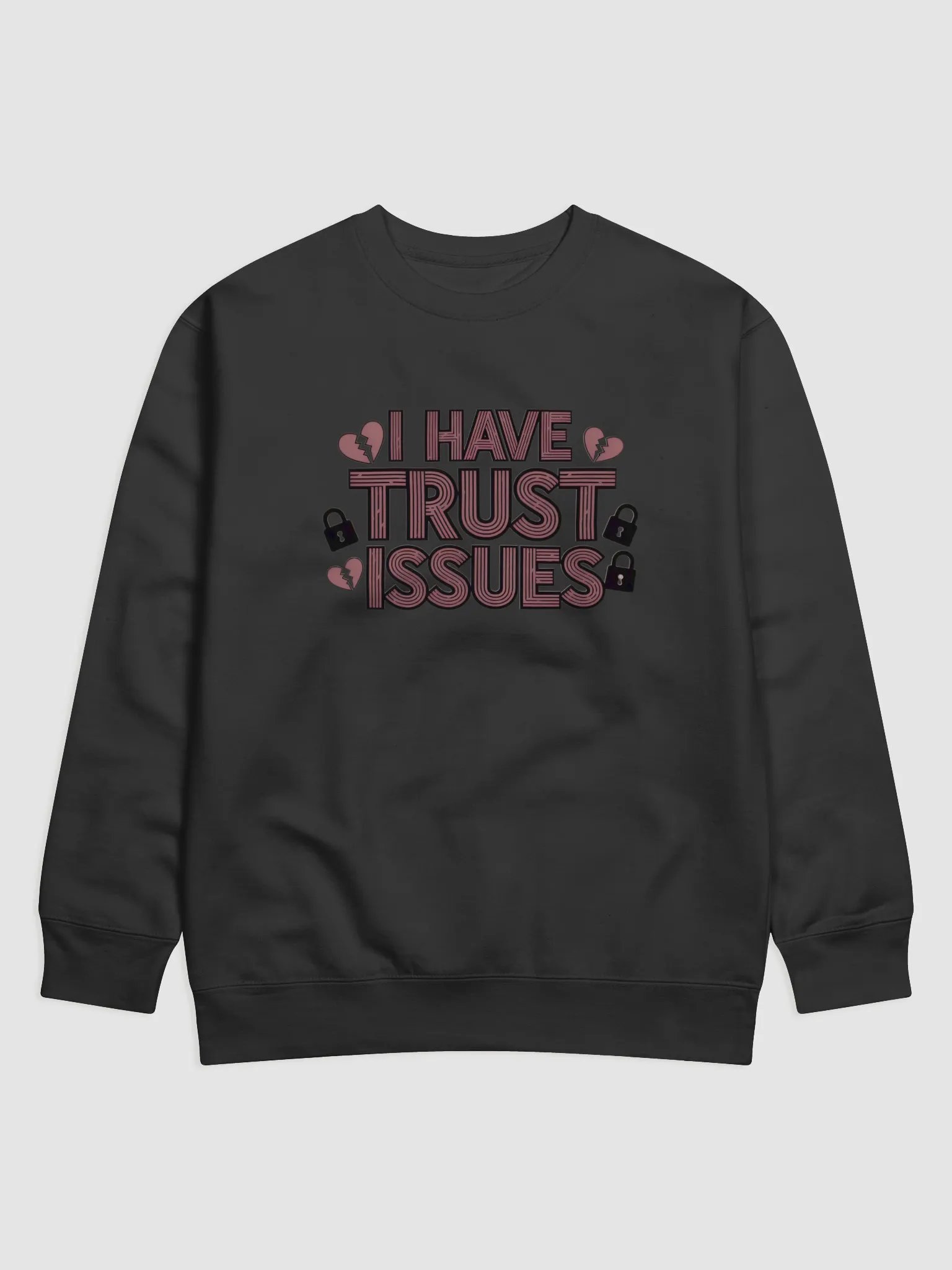 Trust Issues Statement Sweatshirt product image (1)