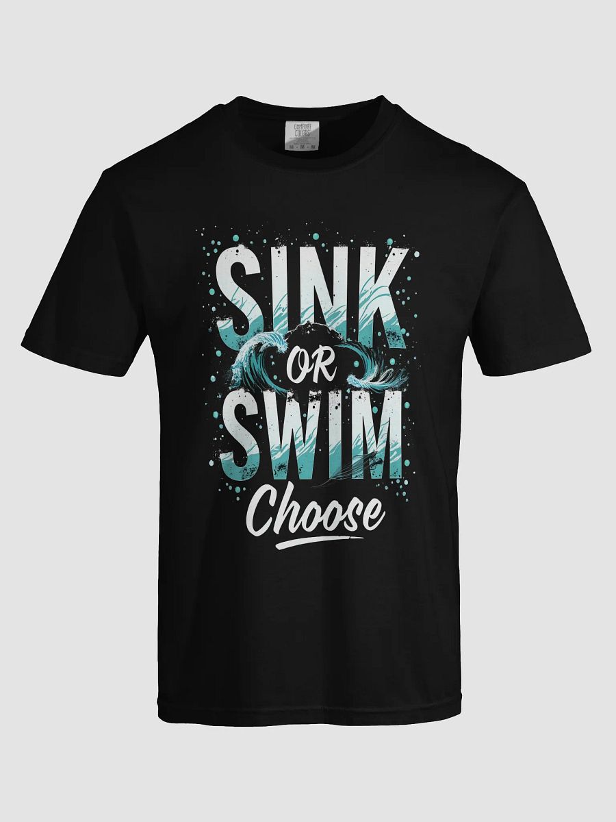 Sink or Swim, Choose — The Tom Cruise Inspired T-Shirt That Will Empower You to Take Control of Your Life product image (5)