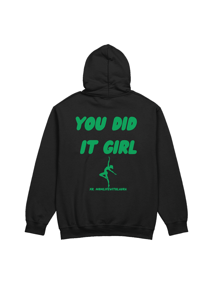 You Did it Girl Dance Hoodie product image (2)