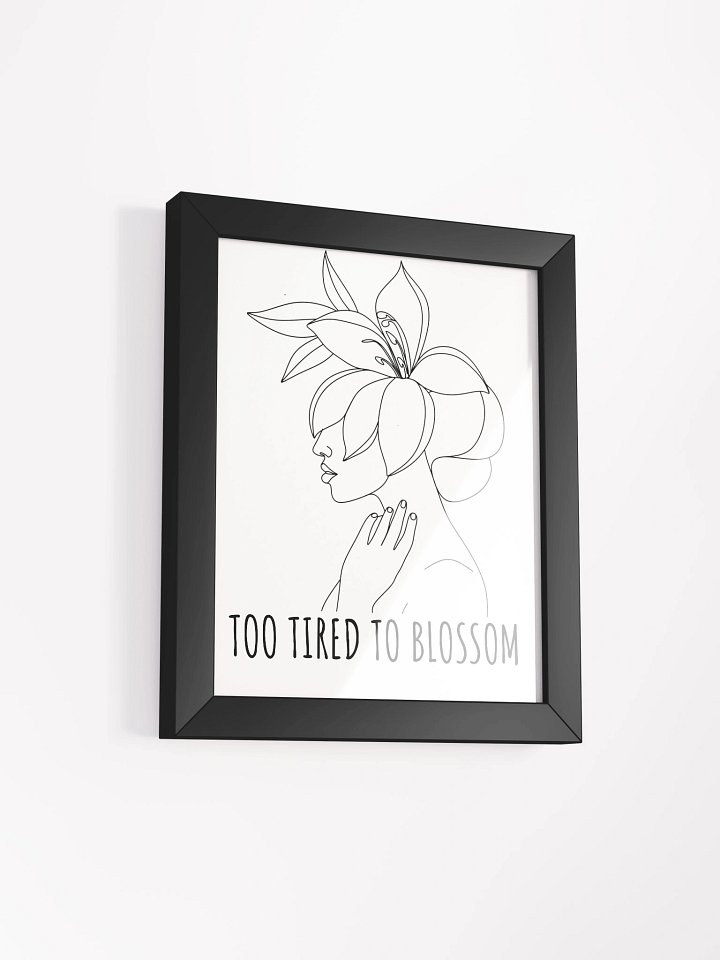 Too Tired to Blossom Poster product image (20)