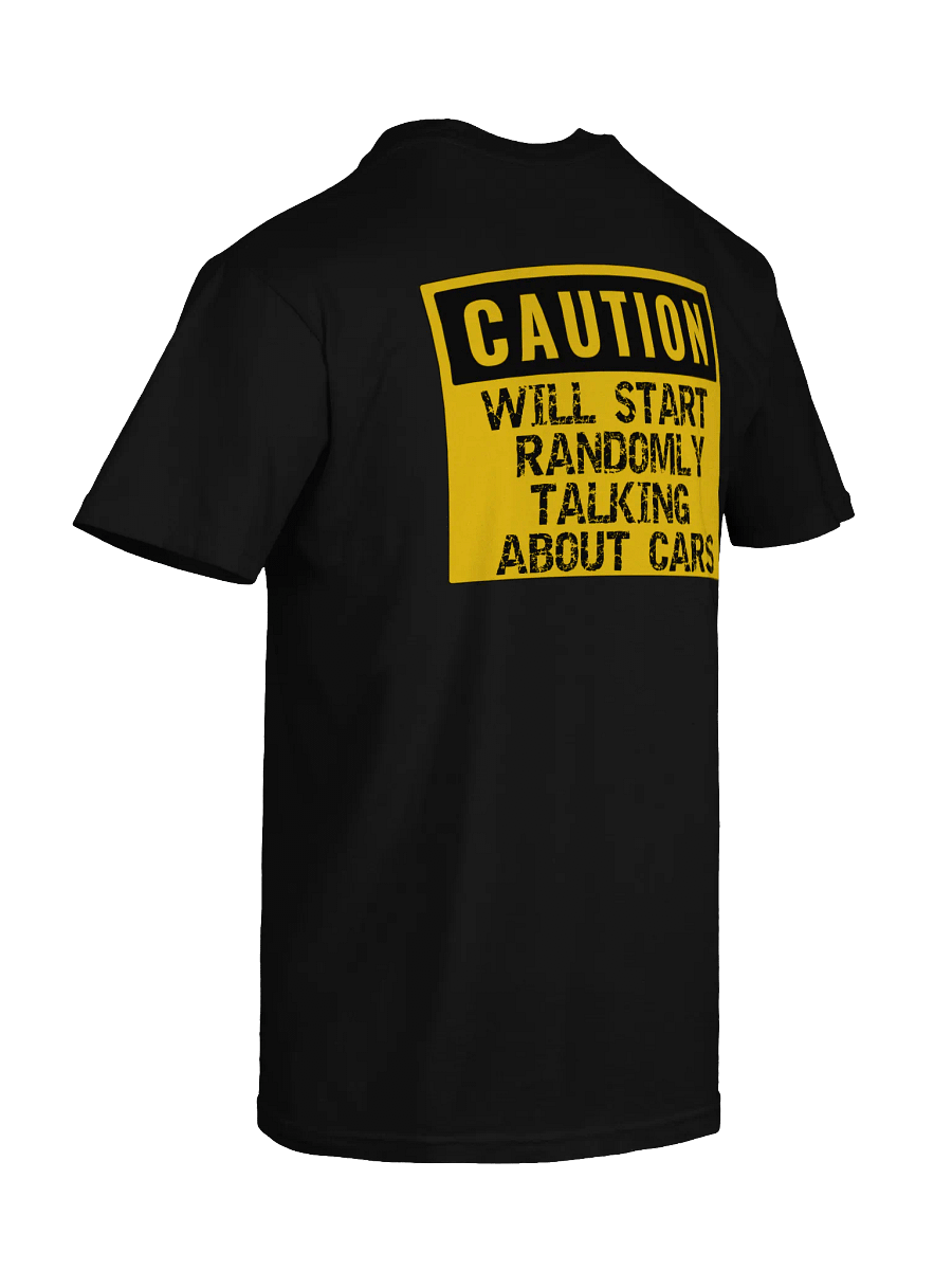 Will Start Randomly Talking About Cars Shirt CAUTION product image (8)