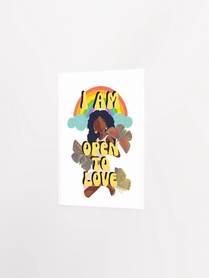 I AM Open to Love Poster product image (10)