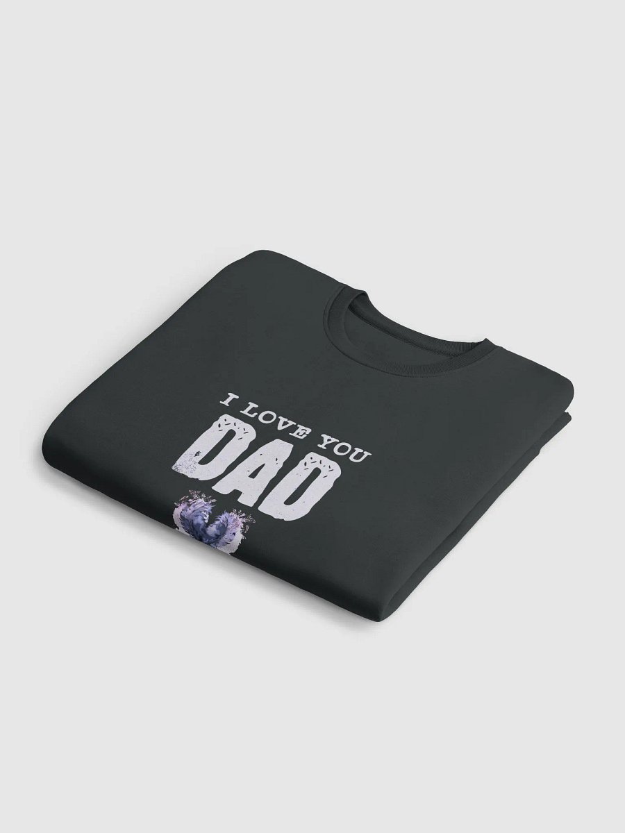 I Love You Dad Shirt – Heartfelt Gift for Fathers product image (12)