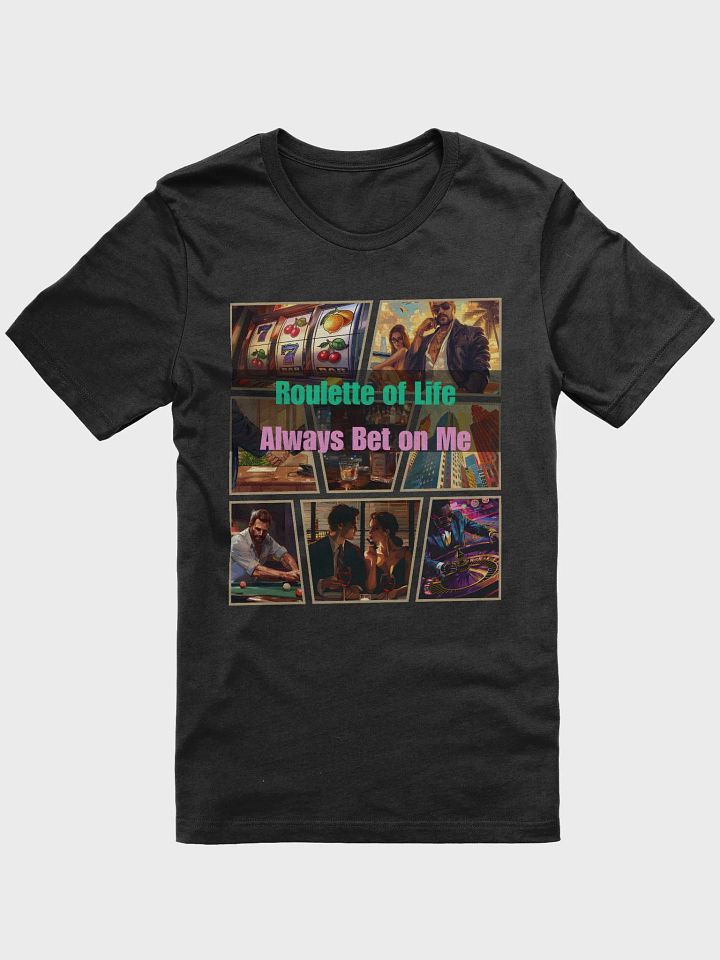 Roulette of Life Unisex T-Shirt product image (2)