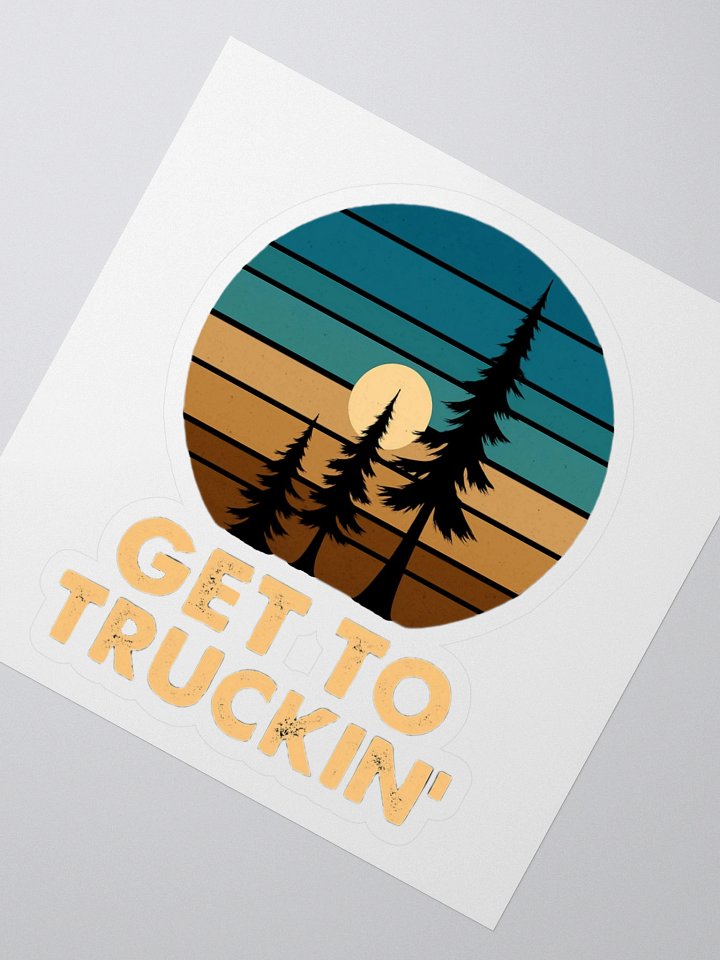 Get To Truckin' – Gamer & Streamer Sticker 4''x4'' product image (2)