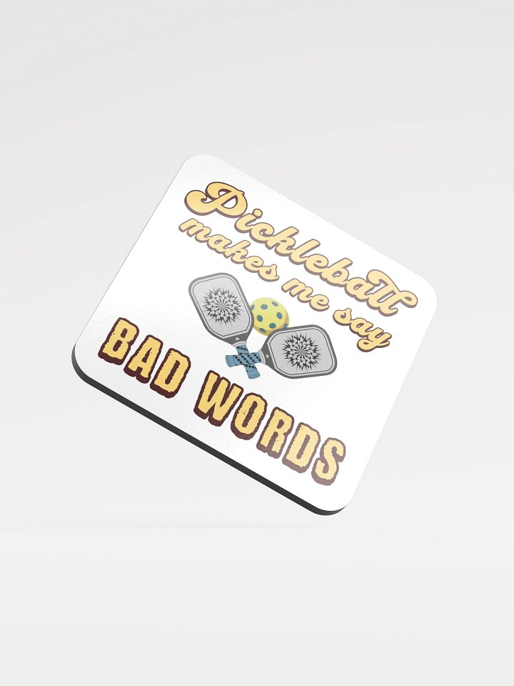 Pickleball Makes Me Say Bad Words Sassy Paddle Cork Coaster product image (2)
