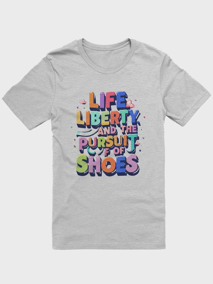 Life is short, buy the shoes T-shirt - v3 product image (2)