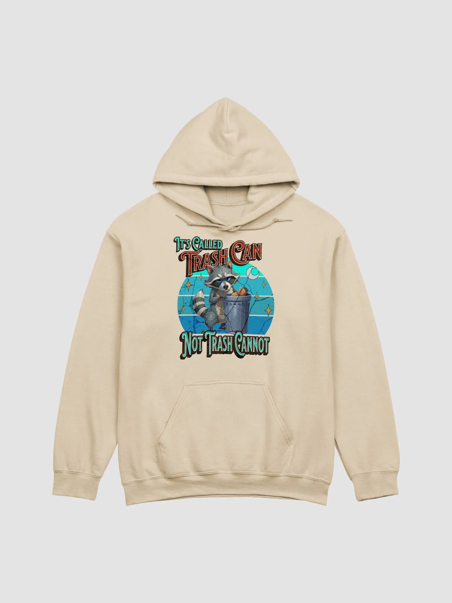 Its Called Trash Can Not Trash Cannot Adventure Hoodie product image (28)