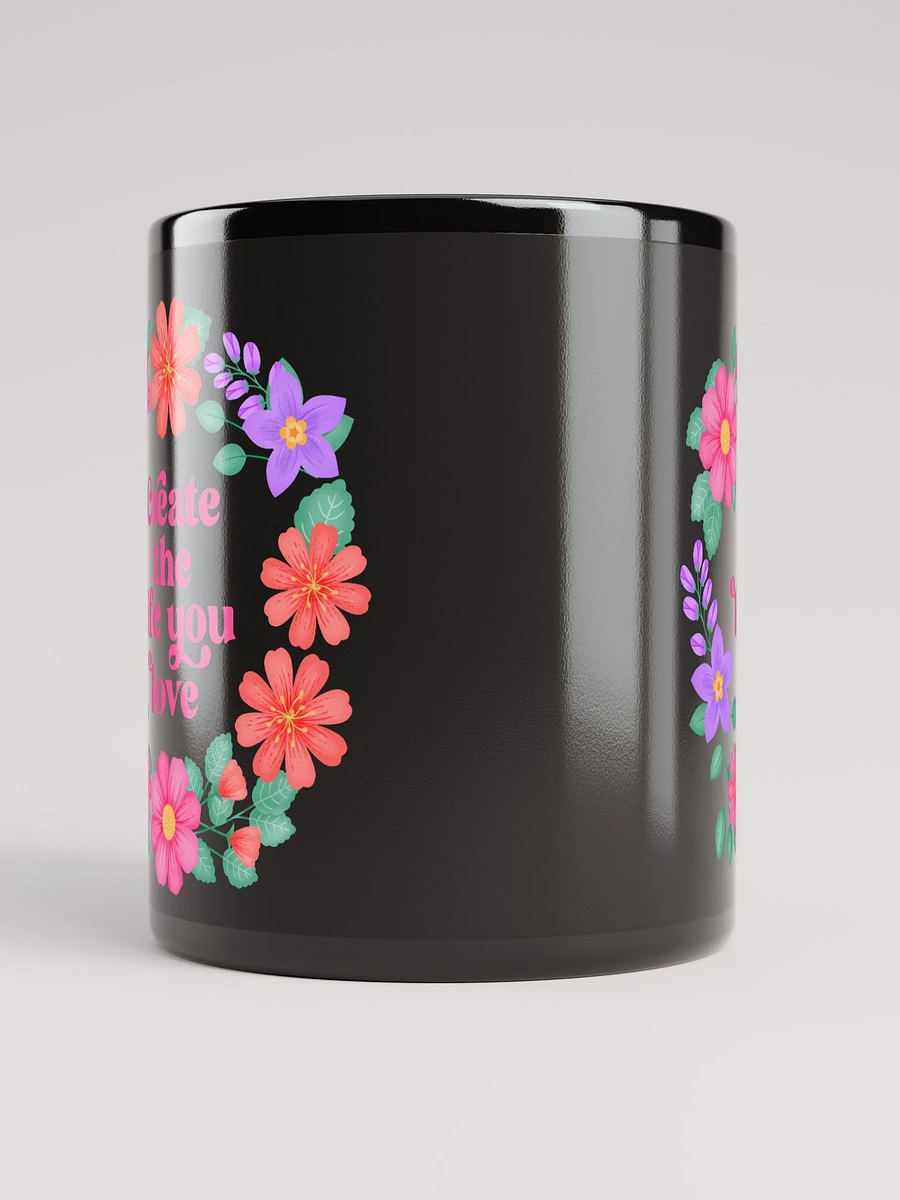 Create the life you love - Black Mug product image (9)
