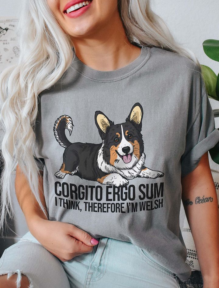 Corgito Ergo Sum T-Shirt of a Cardigan Welsh Corgi (Tricolor) | Funny T-Shirt for Herding Dog Paw-rents product image (5)