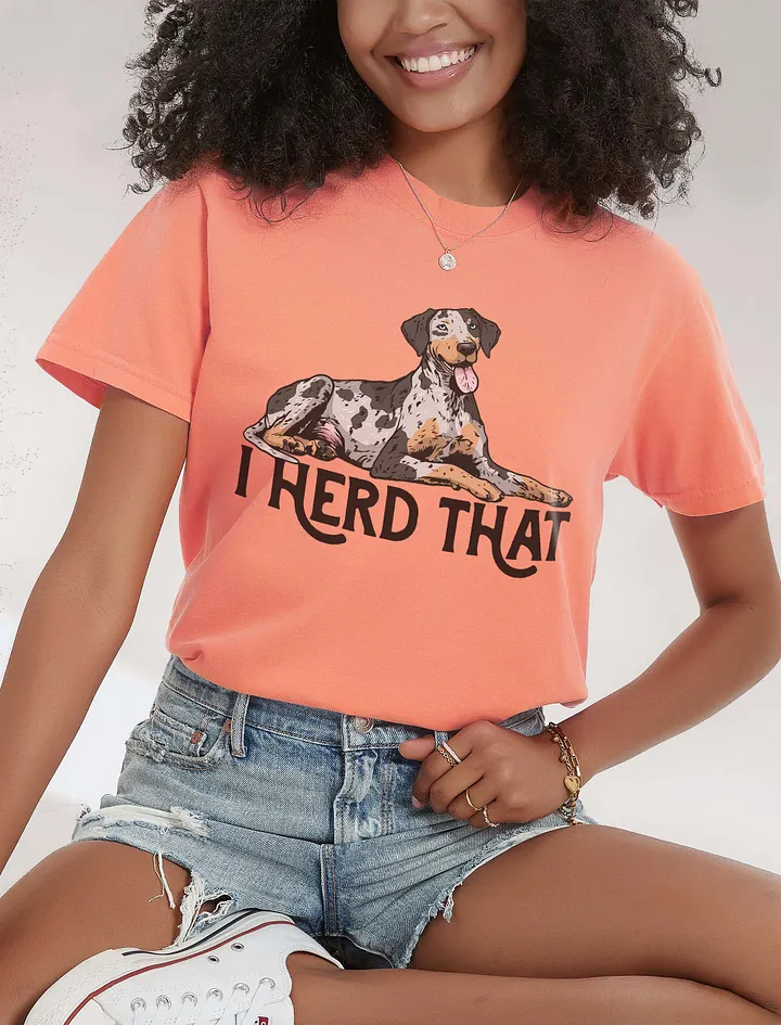 I Herd That T-Shirt of a Catahoula Leopard Dog | Funny T-Shirt for CLD Paw-rents product image (26)