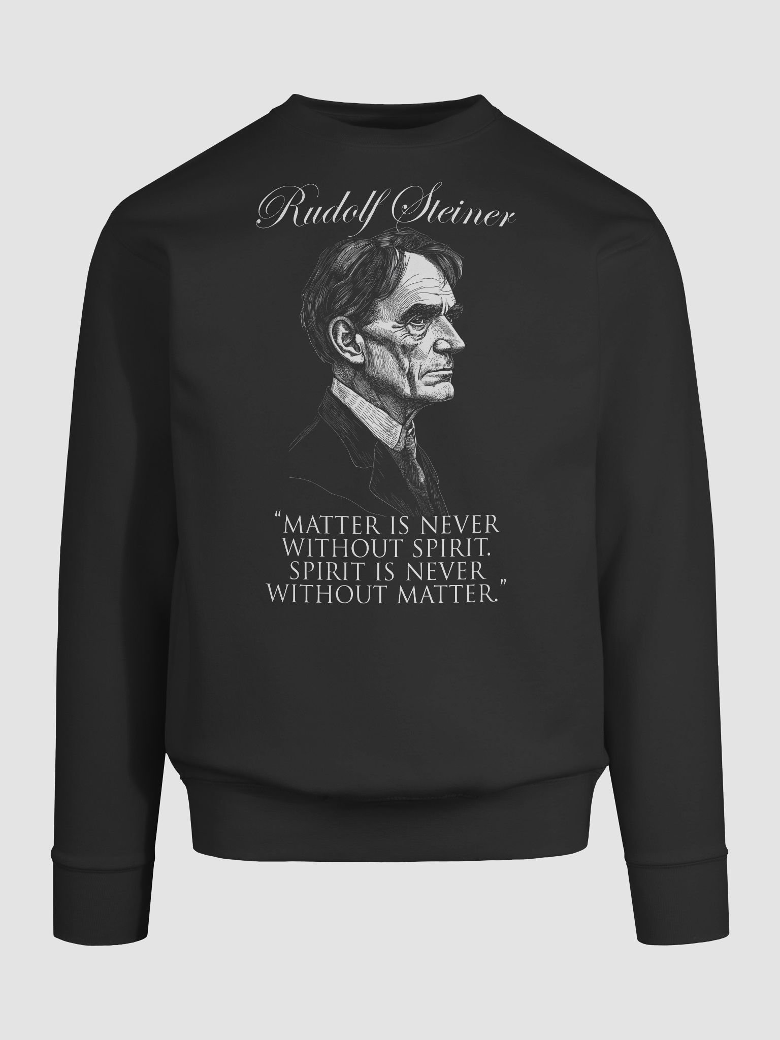 Rudolf Steiner - Matter Spirit Quote, Anthroposophy, Philosophy, Esoteric, Occult sweatshirt product image (9)
