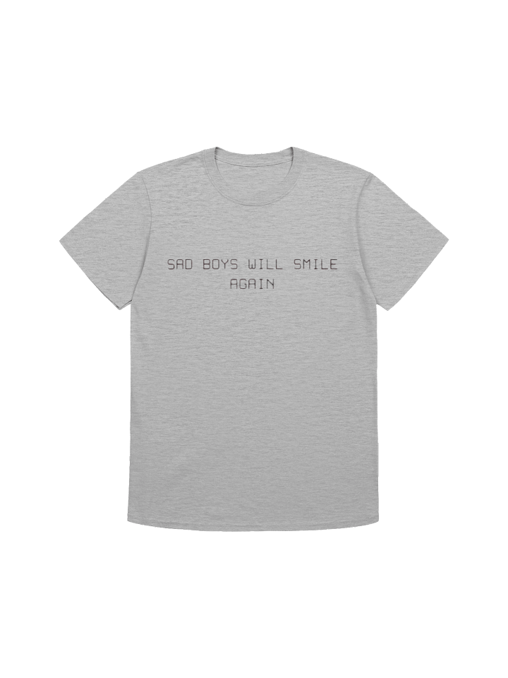 Say Boys Will Smile Again T-Shirt product image (1)