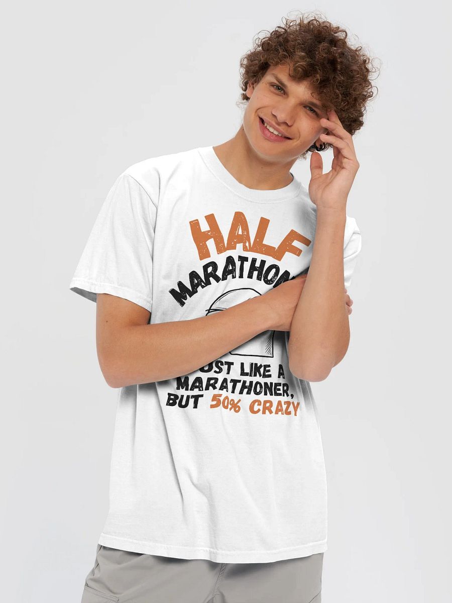 Half Marathoner 50% Crazy T-Shirt product image (19)