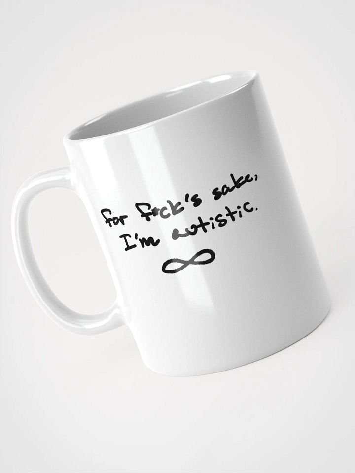 FFS, I'm autistic. Ceramic Mug product image (2)