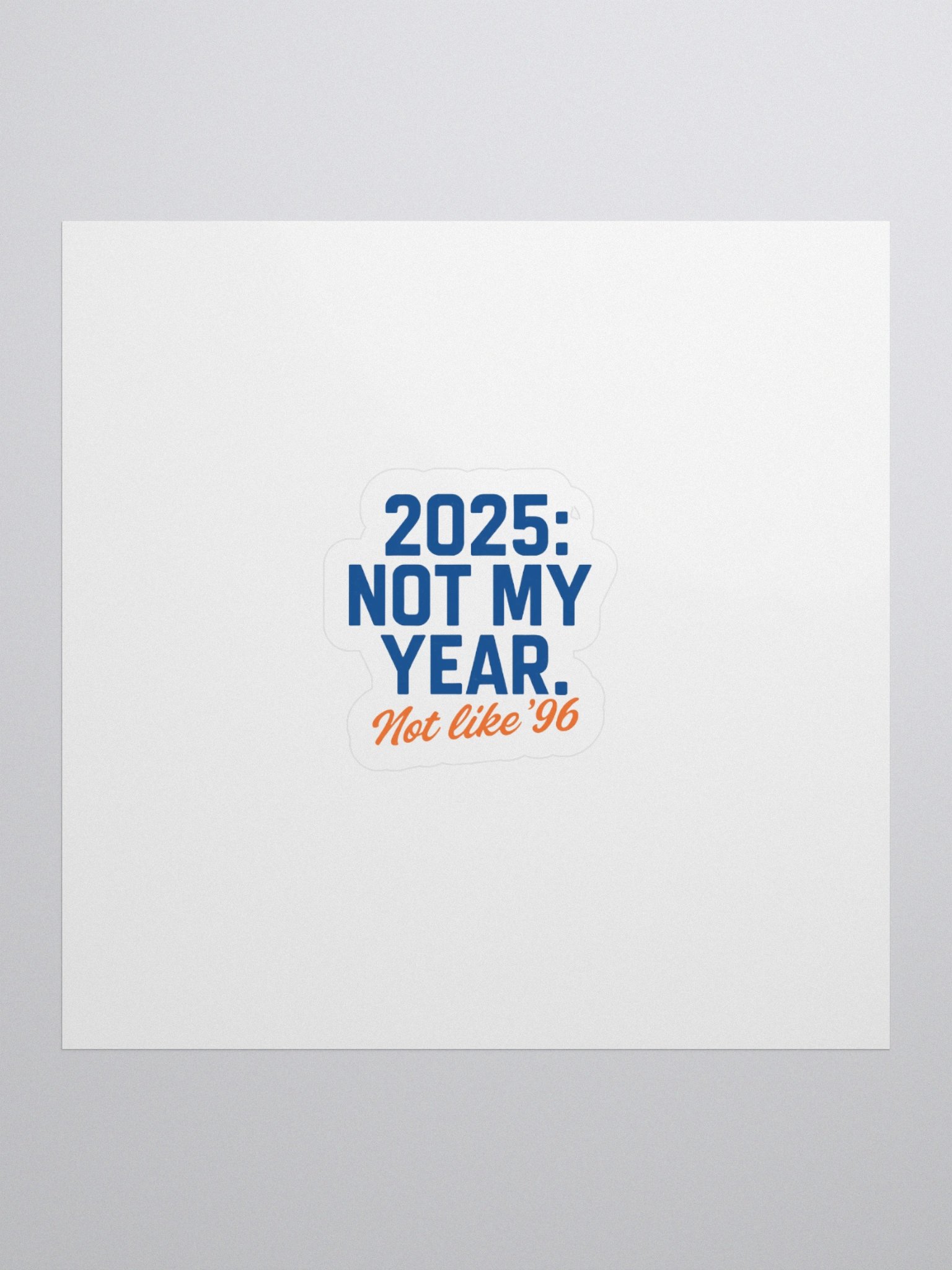 2025: Not My Year Stickers product image (1)