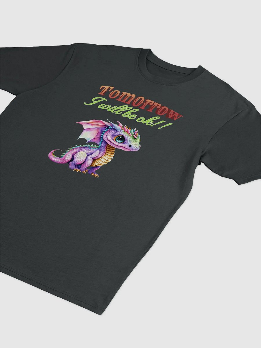 Tomorrow I Will Be Ok!! Baby Dragon Men's Tee product image (3)