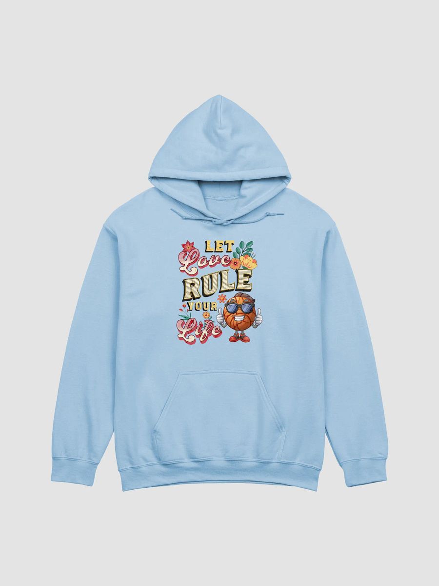 Let Love Rule Your Life Basketball Hoodie product image (22)