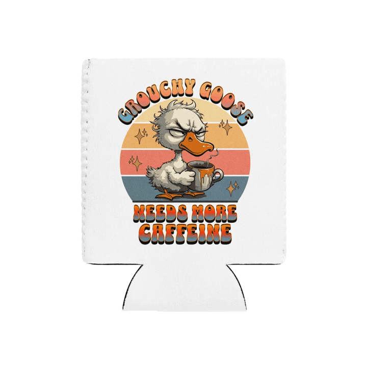 Grouchy Goose Needs More Caffeine Can Cooler product image (1)