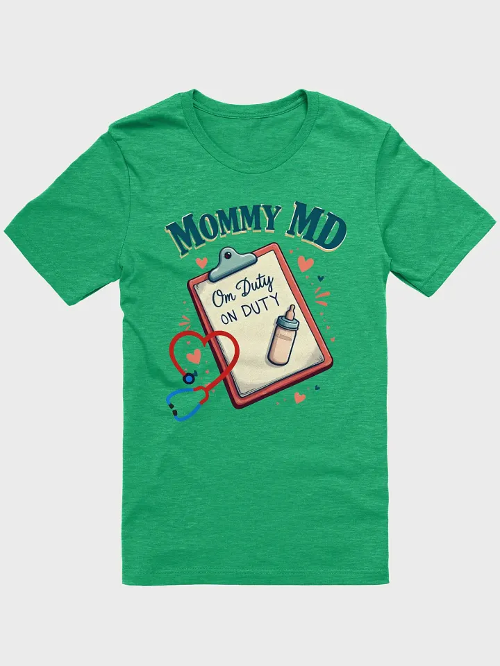Mommy MD On Duty Heart Stethoscope T-Shirt product image (7)
