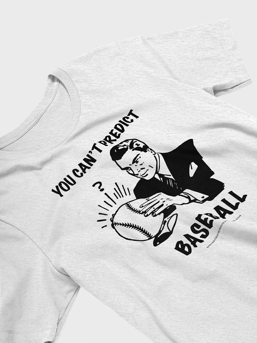 You Can't Predict Baseball Tee product image (20)